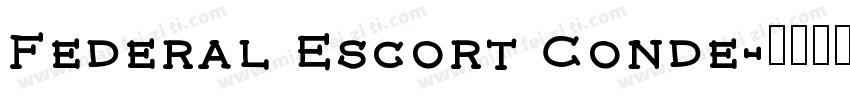 Federal Escort Conde字体转换
